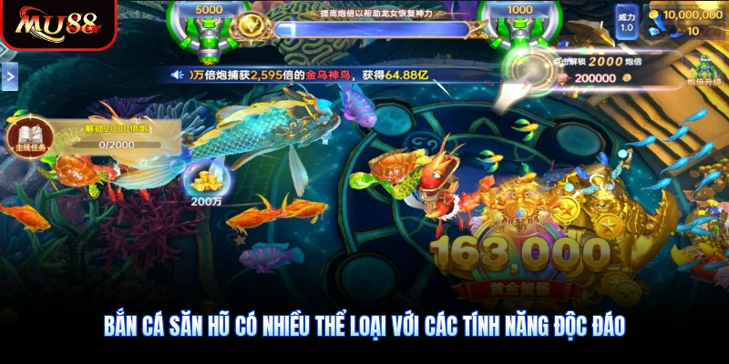 Bắn cá săn hũ có nhiều thể loại với các tính năng độc đáo