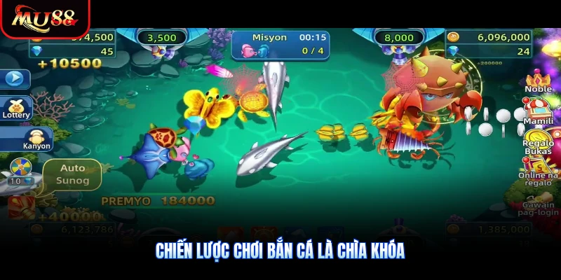 Chiến lược chơi bắn cá là chìa khóa