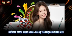 Miễn Trừ Trách Nhiệm MU88 - Bảo Vệ Toàn Diện Cho Thành Viên