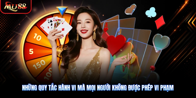 Những quy tắc hành vi mà mọi người không được phép vi phạm