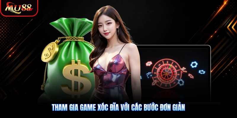 Tham gia game xóc đĩa với các bước đơn giản